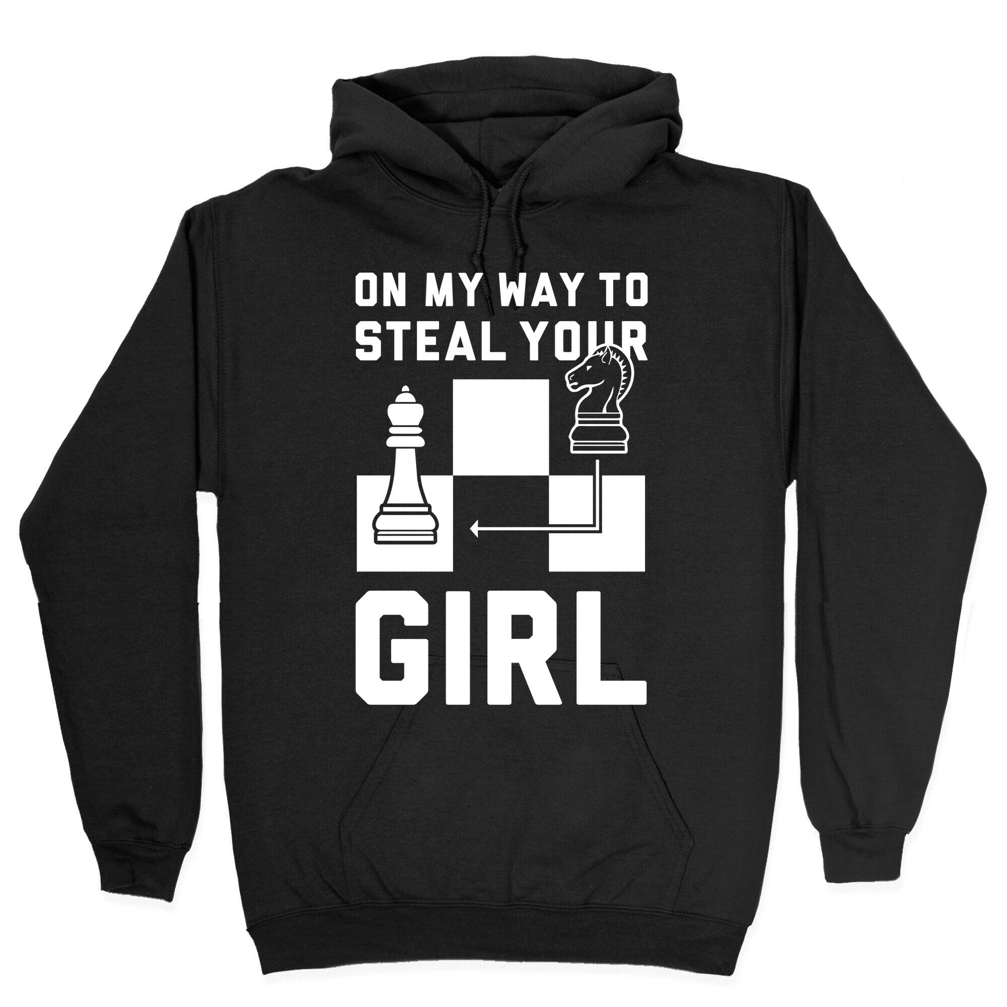 On My Way To Steal Your Girl Chess Hoodie